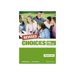 Revised Choices for FCE & other B2-level exams Students Book
