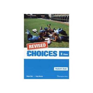 Revised Choices for E Class Students Book with Practice Test Booklet