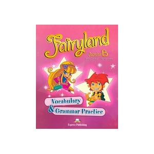 Fairyland Junior B Vocabulary and Grammar Practice
