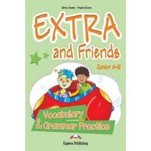 Extra and Friends Junior A+B - Vocabulary & Grammar Practice