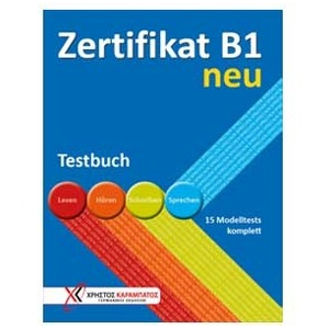 Zertifikat B1 neu - Testbuch (Βιβλίο του μαθητή)