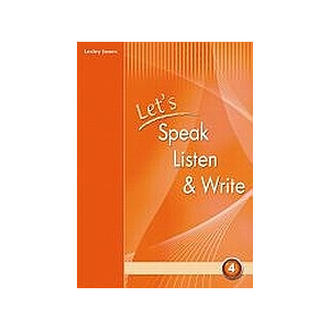 Lets Speak, Listen & Write 4 Students