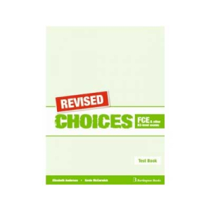 Revised Choices for FCE & other B2-level exams Test Book