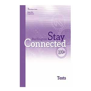 Burlington Stay Connected B1+ Test Book